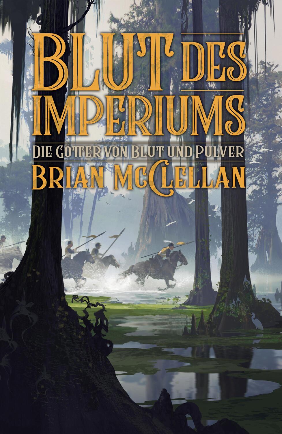 Cover: 9783986663032 | Die Götter von Blut und Pulver: Blut des Imperiums | Brian McClellan