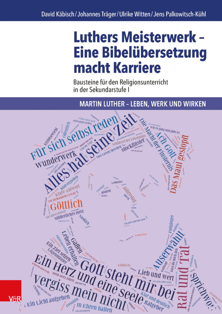 Cover: 9783525770146 | Luthers Meisterwerk - Eine Bibelübersetzung macht Karriere | Träger