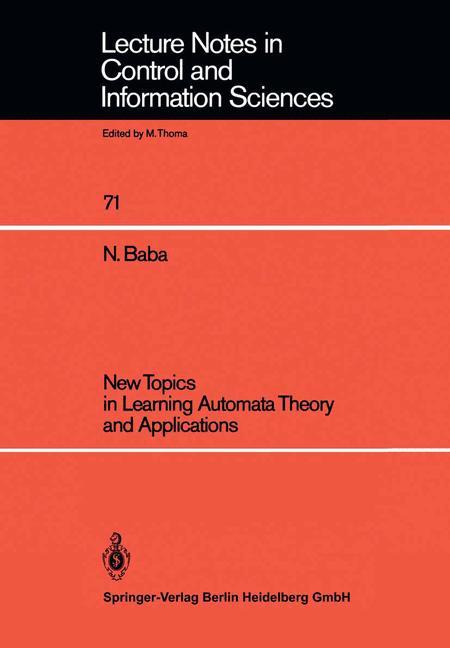 Cover: 9783540156130 | New Topics in Learning Automata Theory and Applications | Norio Baba