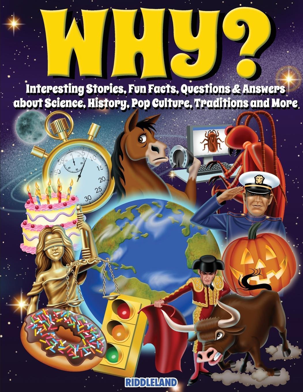 Cover: 9781957515243 | Why? Interesting Stories, Fun Facts, Questions & Answers about...
