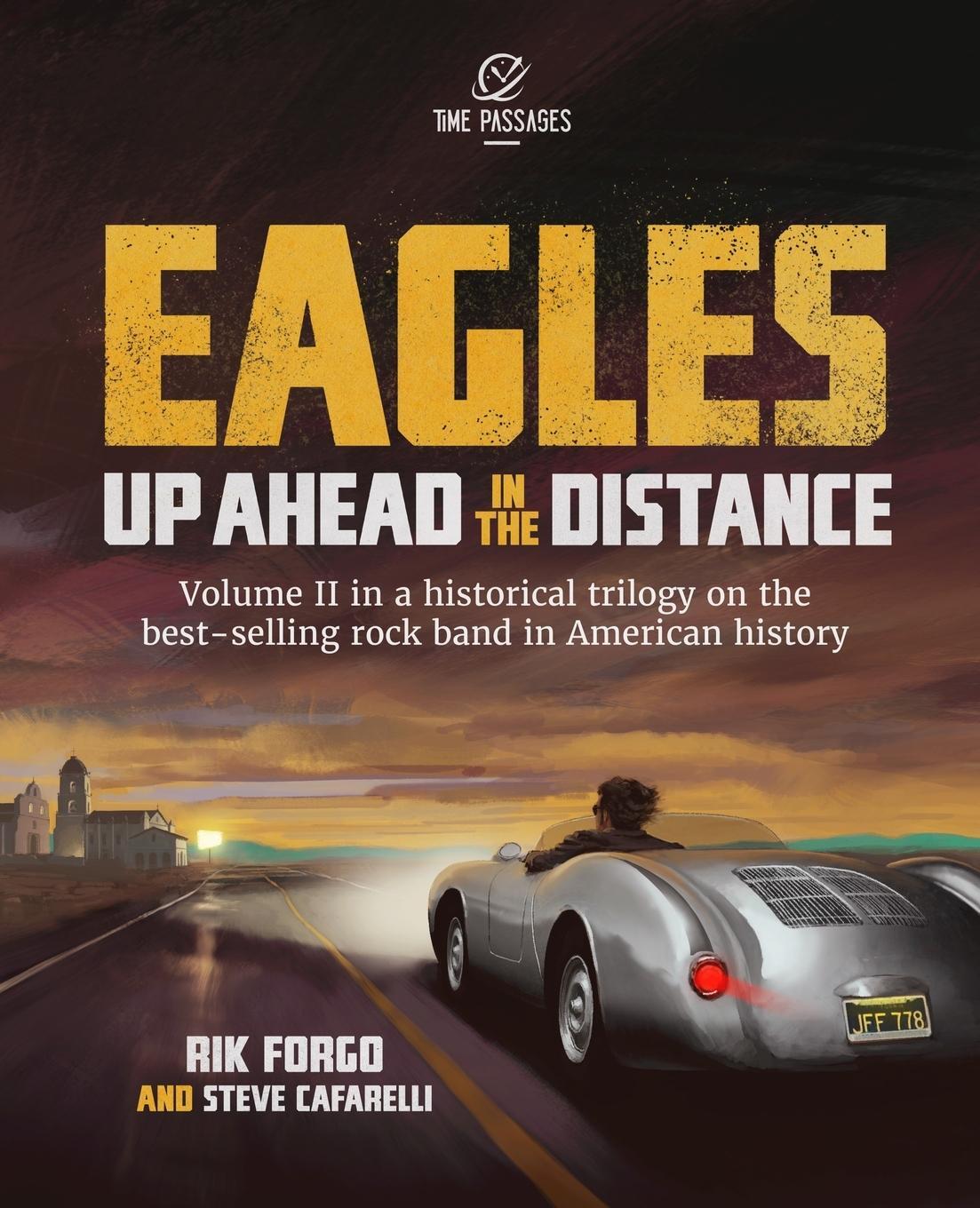 Cover: 9781734365337 | Eagles | Up Ahead in the Distance | Rik Forgo (u. a.) | Taschenbuch