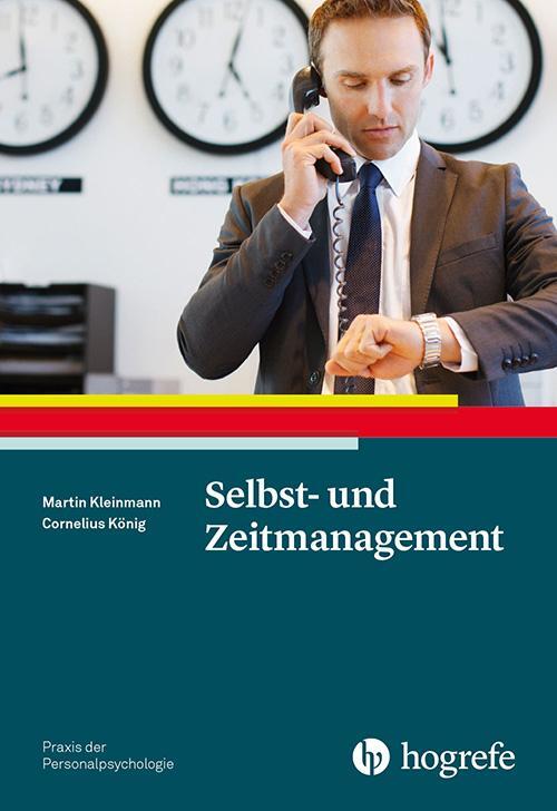 Cover: 9783801714949 | Selbst- und Zeitmanagement | Martin Kleinmann (u. a.) | Taschenbuch