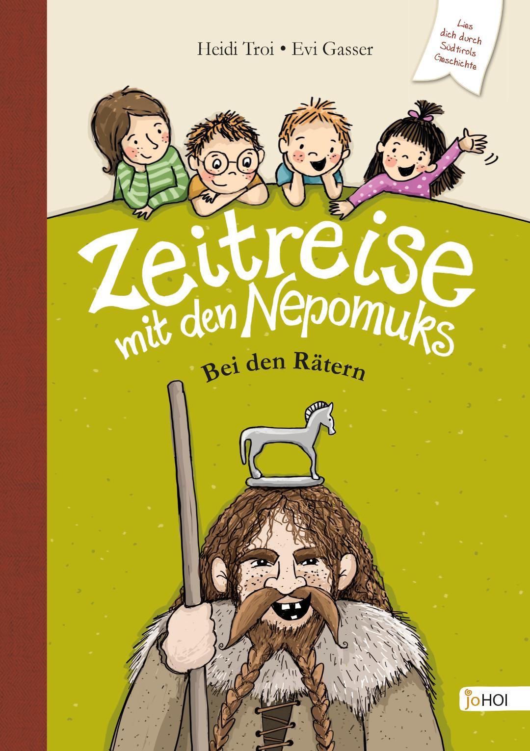 Cover: 9783966989268 | Zeitreise mit den Nepomuks | Bei den Rätern | Heidi Troi | Buch | 2021