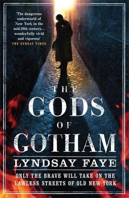 Cover: 9780755386765 | Gods of Gotham | Gods of Gotham 1 | Lyndsay Faye | Taschenbuch | 2012