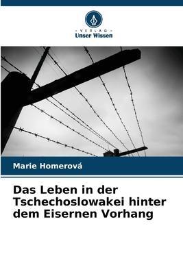 Cover: 9786205668344 | Das Leben in der Tschechoslowakei hinter dem Eisernen Vorhang | Buch