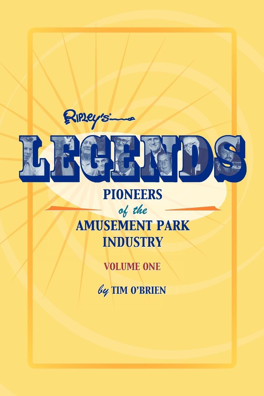 Cover: 9781893951136 | Legends | Pioneers of the Amusement Park Industry | Tim O'Brien | Buch