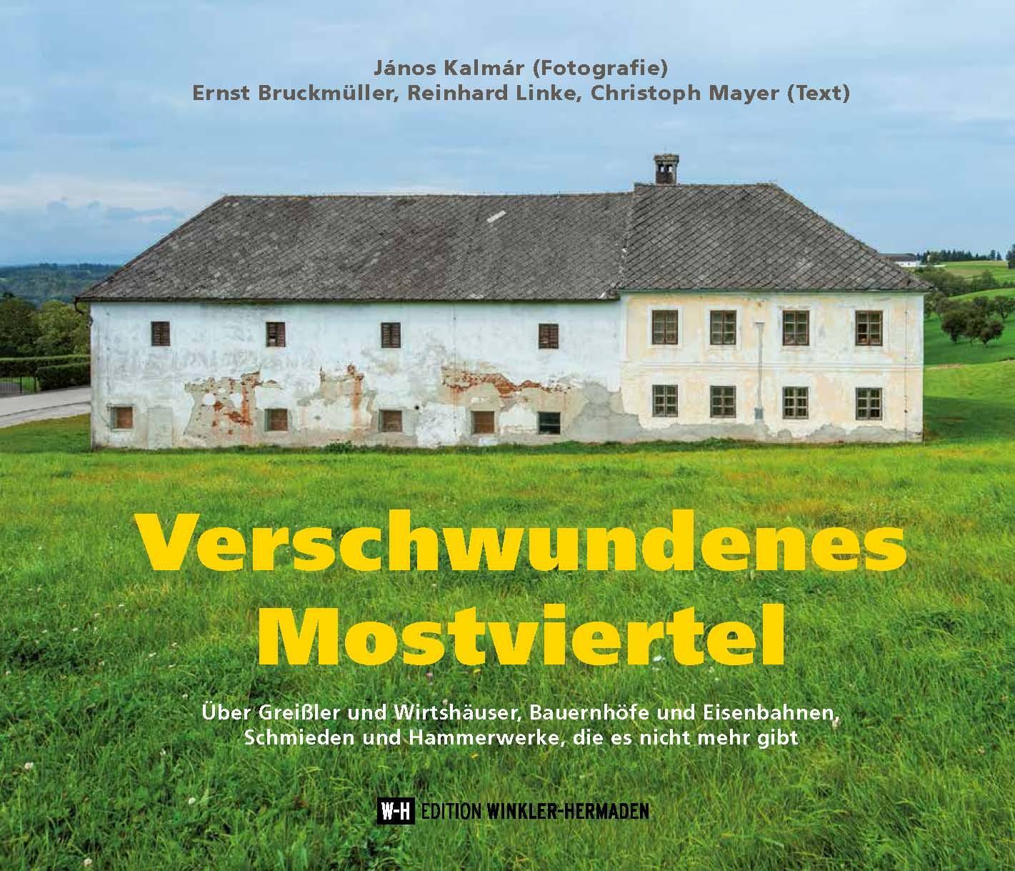 Cover: 9783950493702 | Verschwundenes Mostviertel | Ernst Bruckmüller (u. a.) | Buch | 2021