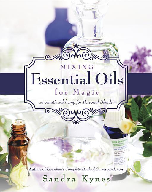 Cover: 9780738736549 | Mixing Essential Oils for Magic: Aromatic Alchemy for Personal Blends