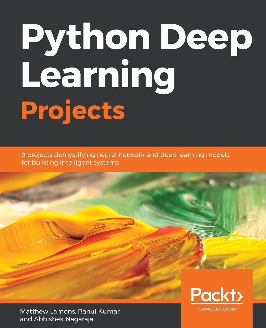 Cover: 9781788997096 | Python Deep Learning Projects | Matthew Lamons (u. a.) | Taschenbuch
