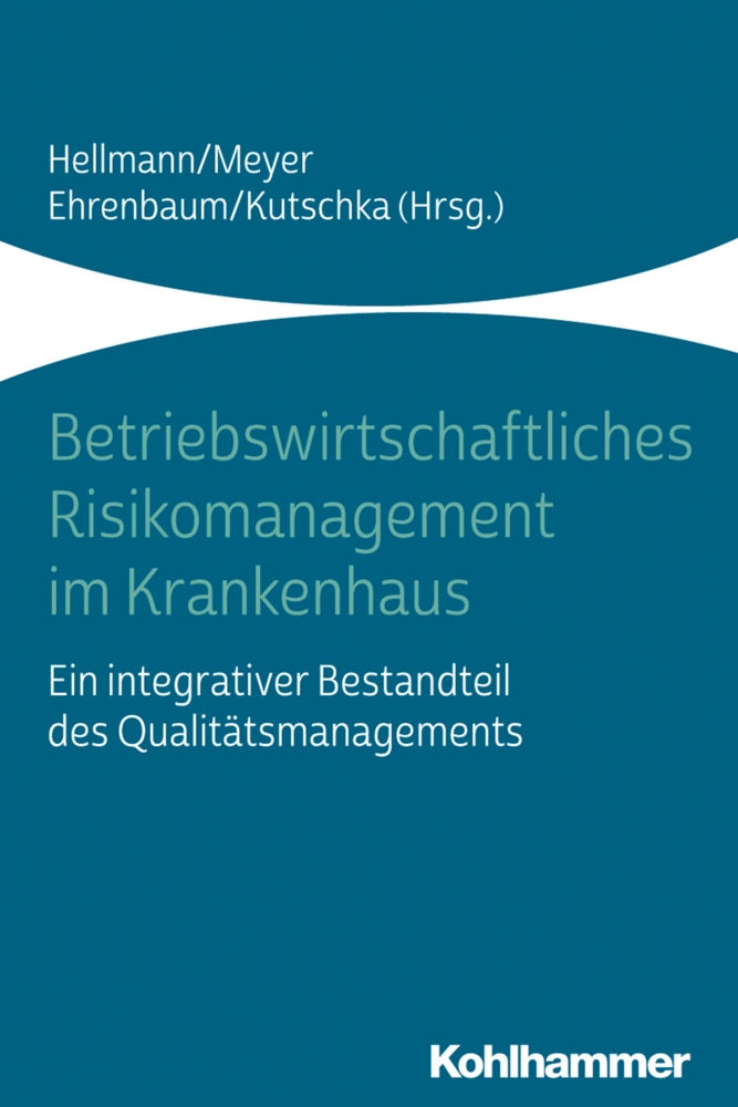 Cover: 9783170357938 | Betriebswirtschaftliches Risikomanagement im Krankenhaus | Taschenbuch