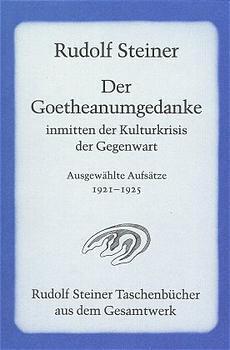 Cover: 9783727463501 | Der Goetheanumgedanke inmitten der Kulturkrisis der Gegenwart | Buch