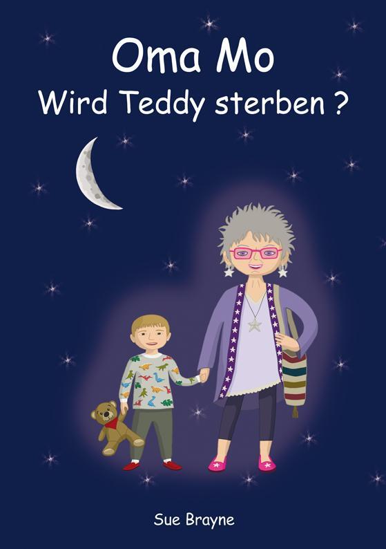 Cover: 9783866171879 | Oma Mo - Wird Teddy sterben? | Sue Brayne | Broschüre | Deutsch | 2021