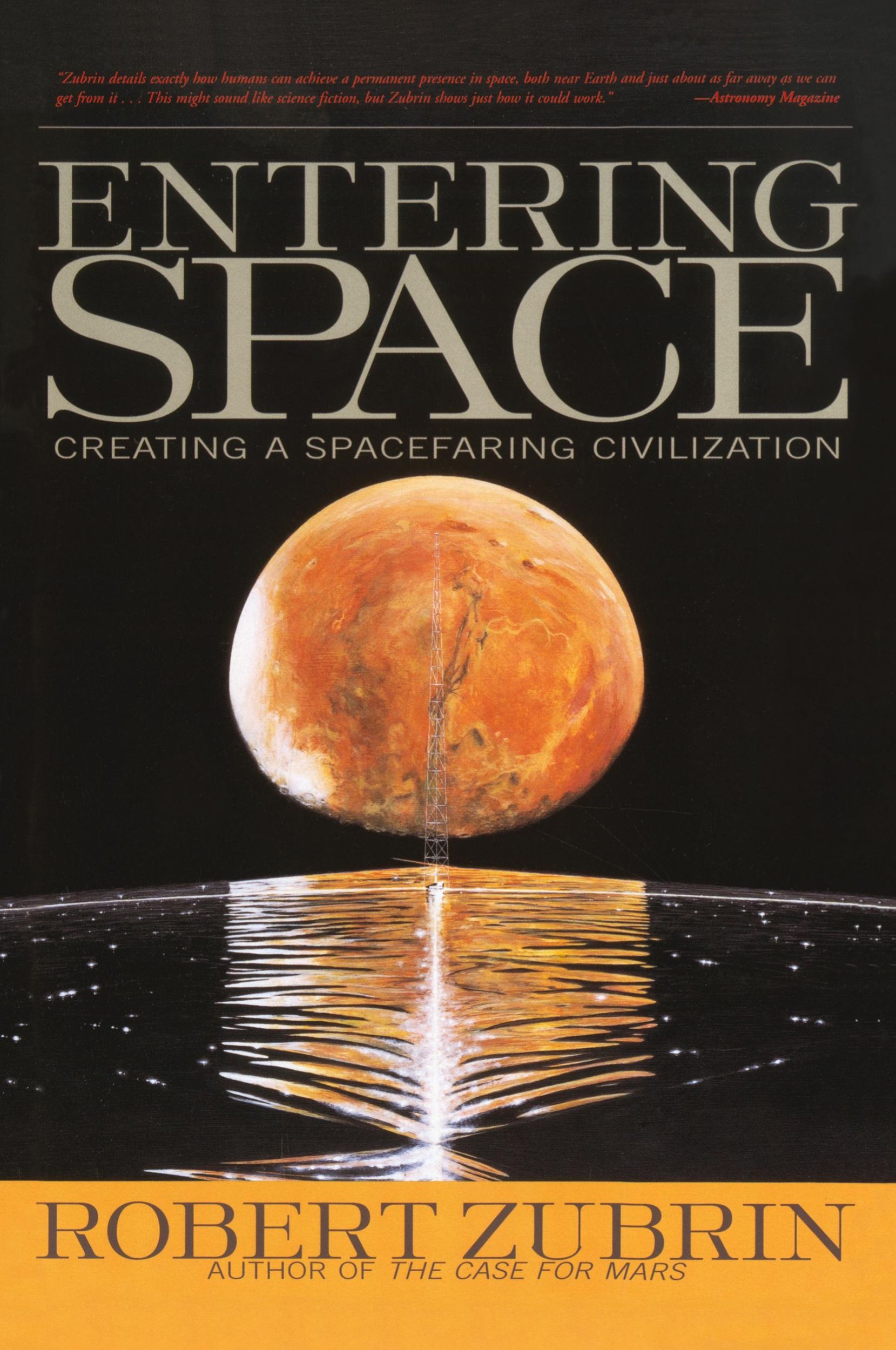 Cover: 9781585420360 | Entering Space | Creating a Spacefaring Civilization | Robert Zubrin