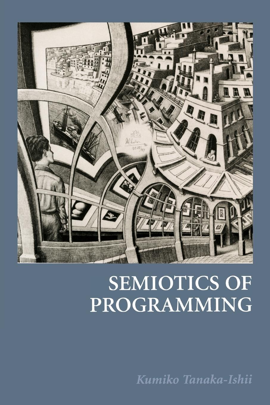 Cover: 9780521736275 | Semiotics of Programming | Kumiko Tanaka-Ishii | Taschenbuch | 2010