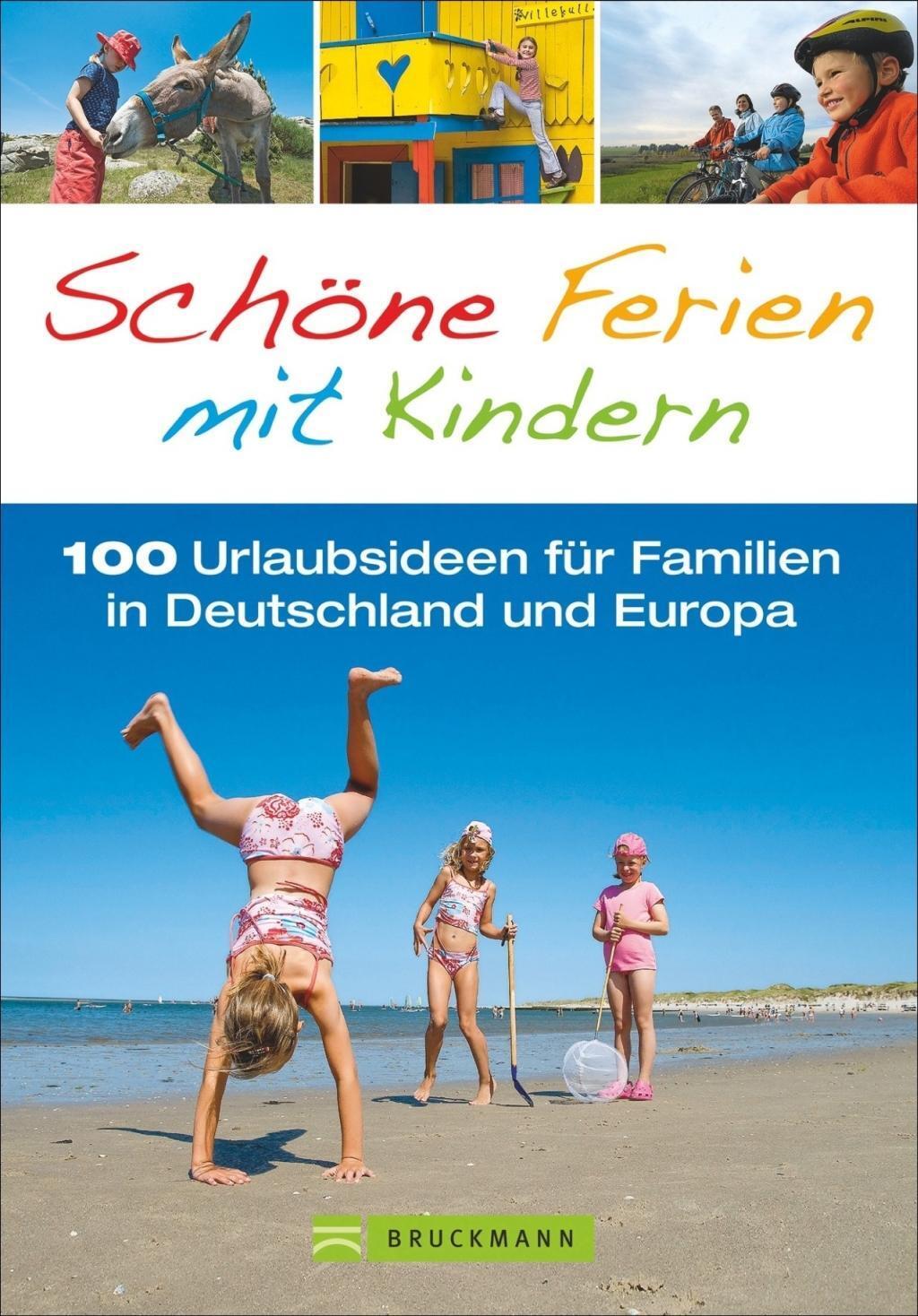Cover: 9783765483929 | Schöne Ferien mit Kindern | Bruckmann Verlag GmbH | EAN 9783765483929