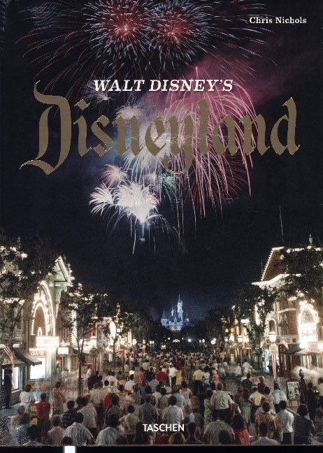Cover: 9783836563505 | Walt Disney's Disneyland | Chris Nichols | Buch | Französisch