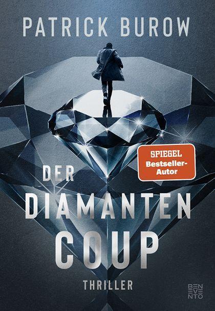 Cover: 9783710901447 | Der Diamanten-Coup | Thriller | Patrick Burow | Buch | Deutsch | 2022
