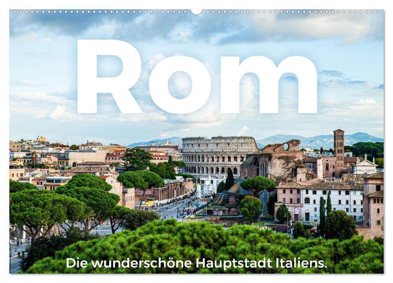 Cover: 9783383984303 | Rom - Die wunderschöne Hauptstadt Italiens. (Wandkalender 2025 DIN...