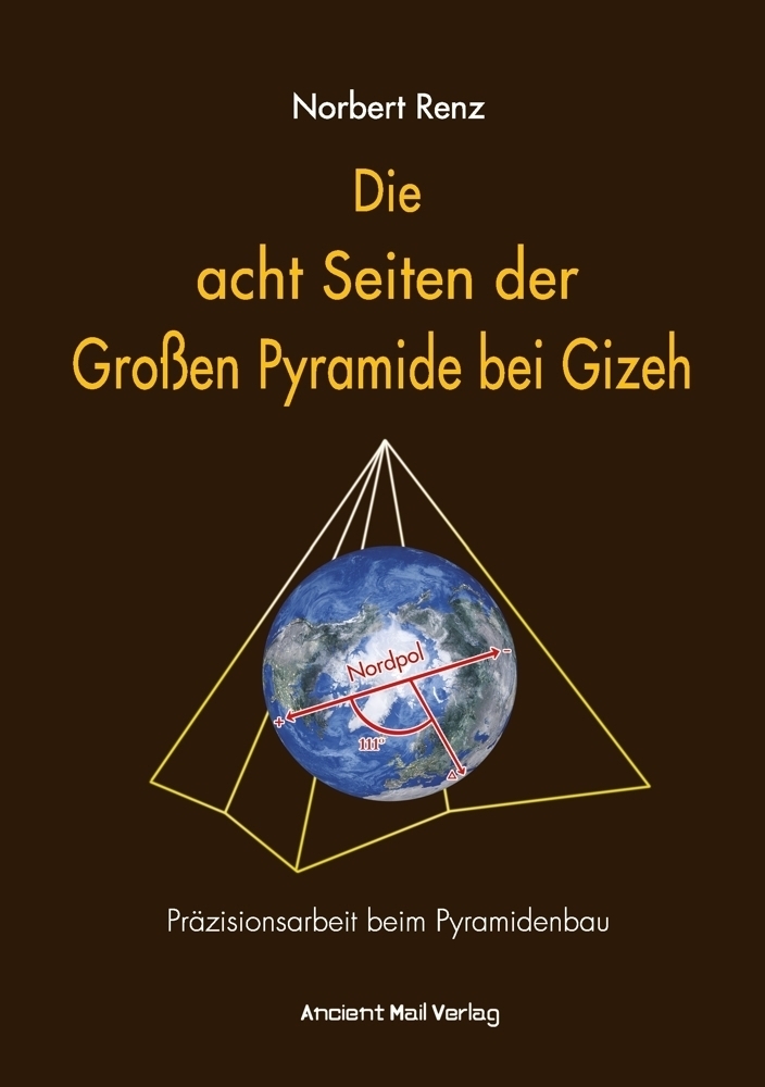 Cover: 9783956523021 | Die acht Seiten der Großen Pyramide bei Gizeh | Norbert Renz | Buch
