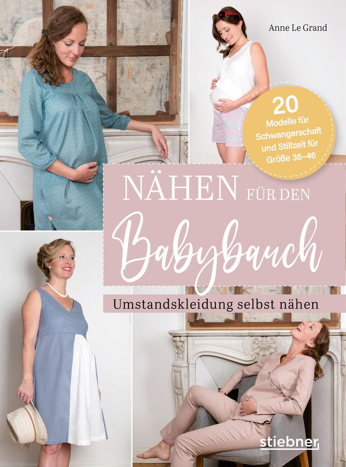 Cover: 9783830721222 | Nähen für den Babybauch. Umstandskleidung selbst nähen. | Grand | Buch