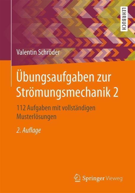 Cover: 9783662560556 | Übungsaufgaben zur Strömungsmechanik. Bd.2 | Valentin Schröder | Buch
