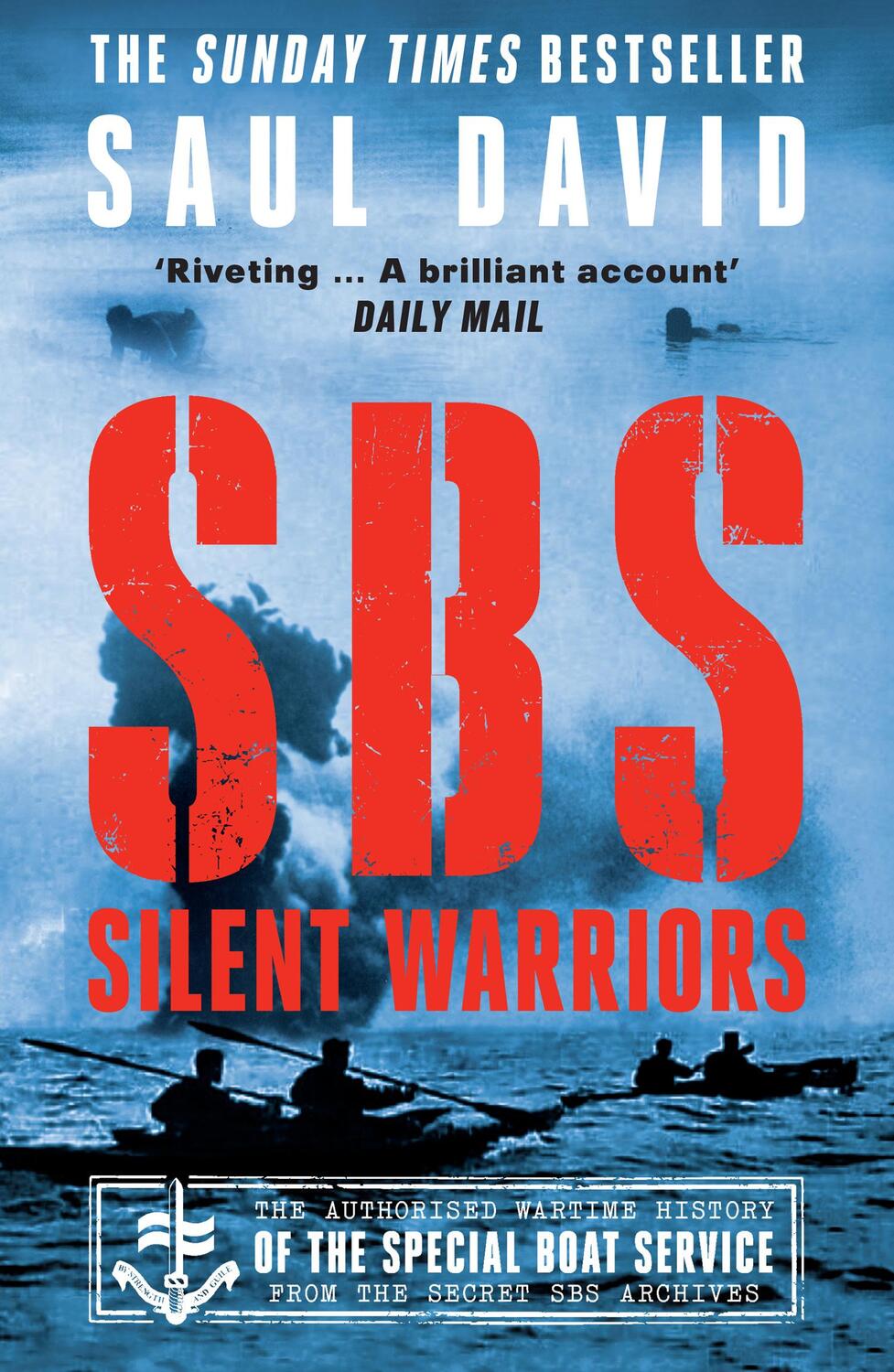 Cover: 9780008394561 | SBS - Silent Warriors | The Authorised Wartime History | Saul David