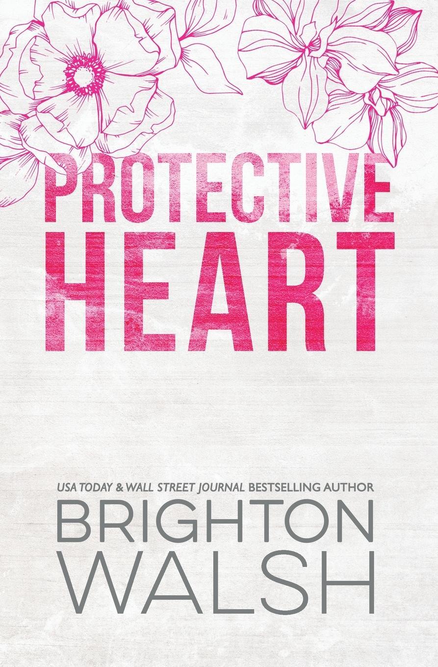 Cover: 9781685180256 | Protective Heart Special Edition | Brighton Walsh | Taschenbuch | 2022