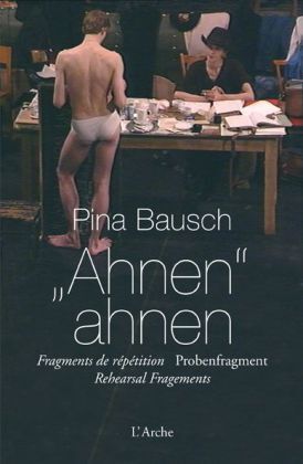 Cover: 9782851818089 | Ahnen ahnen, m. DVD | Engl.-Dtsch. | Pina Bausch | Taschenbuch | 2014