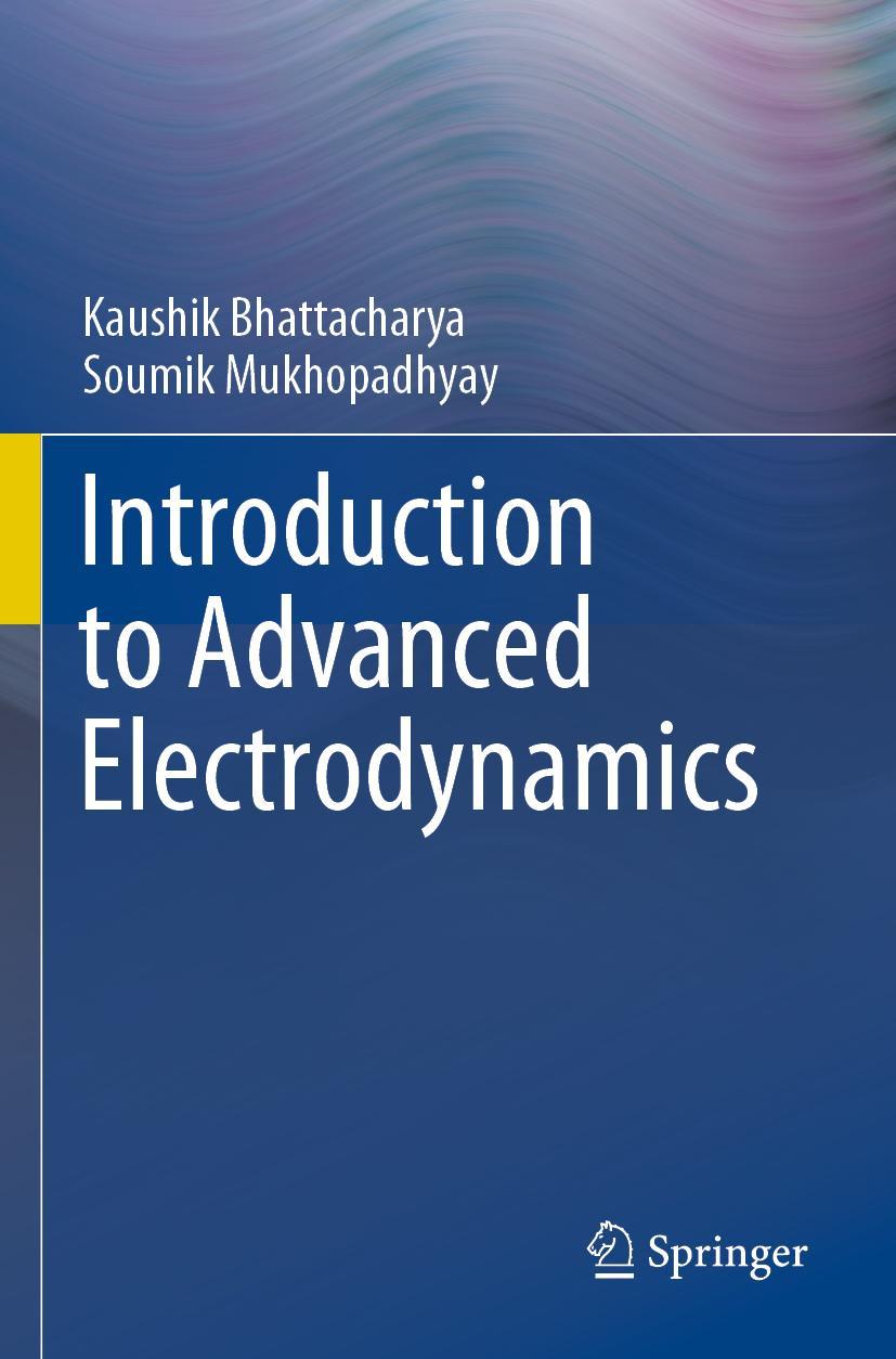 Cover: 9789811678042 | Introduction to Advanced Electrodynamics | Soumik Mukhopadhyay (u. a.)