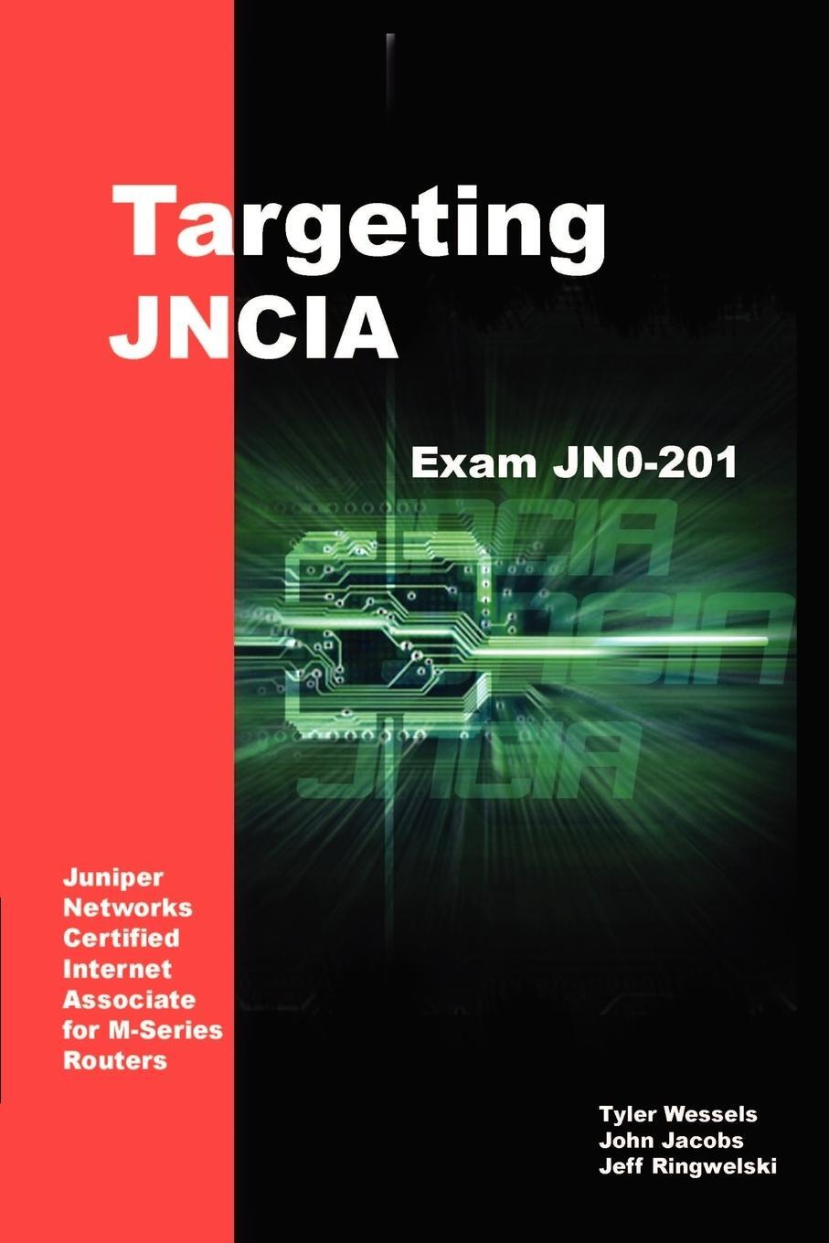 Cover: 9781410764959 | Targeting JNCIA | Study Guide for Exam JN0-201 | Ringwelski (u. a.)