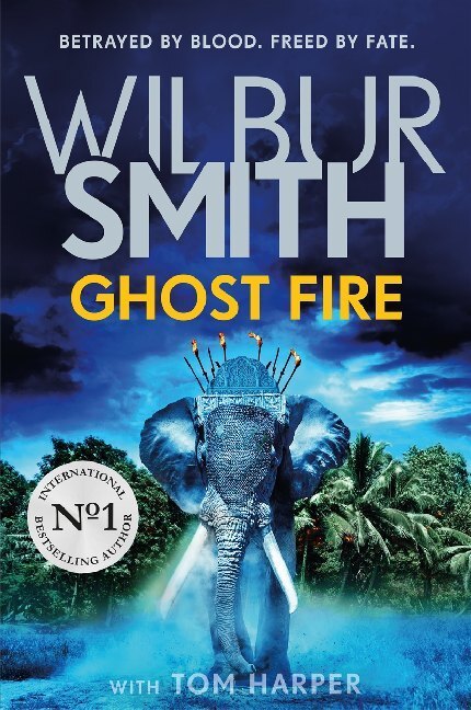 Cover: 9781785769429 | Ghost Fire | Wilbur Smith (u. a.) | Buch | Englisch | 2019 | Zaffre