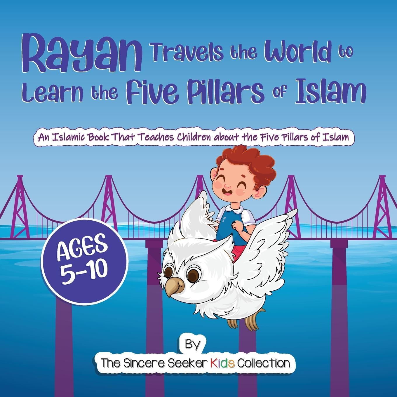 Cover: 9781955262088 | Rayan's Adventure Learning the Five Pillars of Islam | Collection