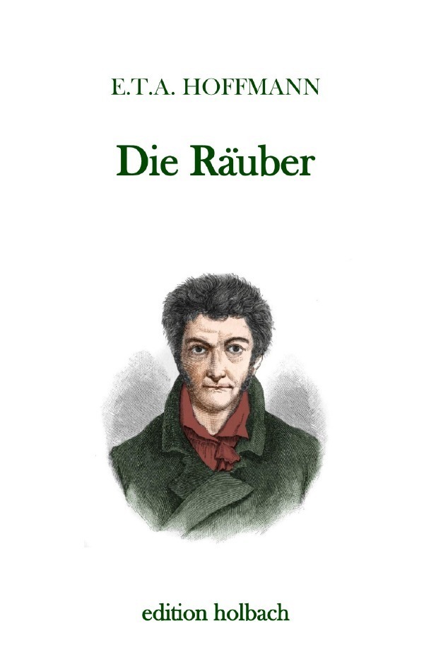 Cover: 9783750284999 | Die Räuber | E. T. A. Hoffmann | Taschenbuch | 44 S. | Deutsch | 2020