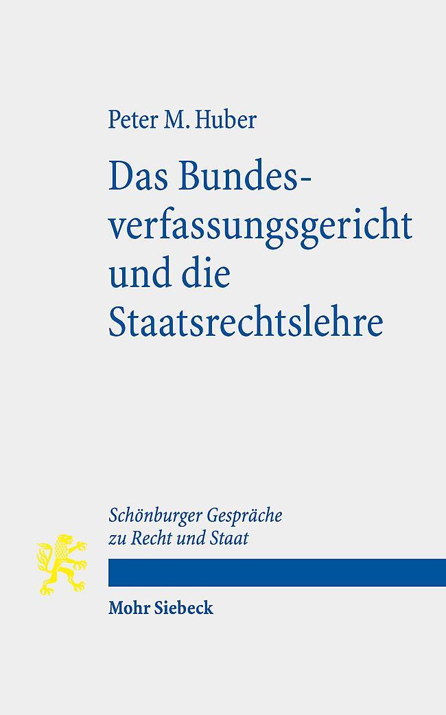 Cover: 9783161641305 | Das Bundesverfassungsgericht und die Staatsrechtslehre | Huber | Buch