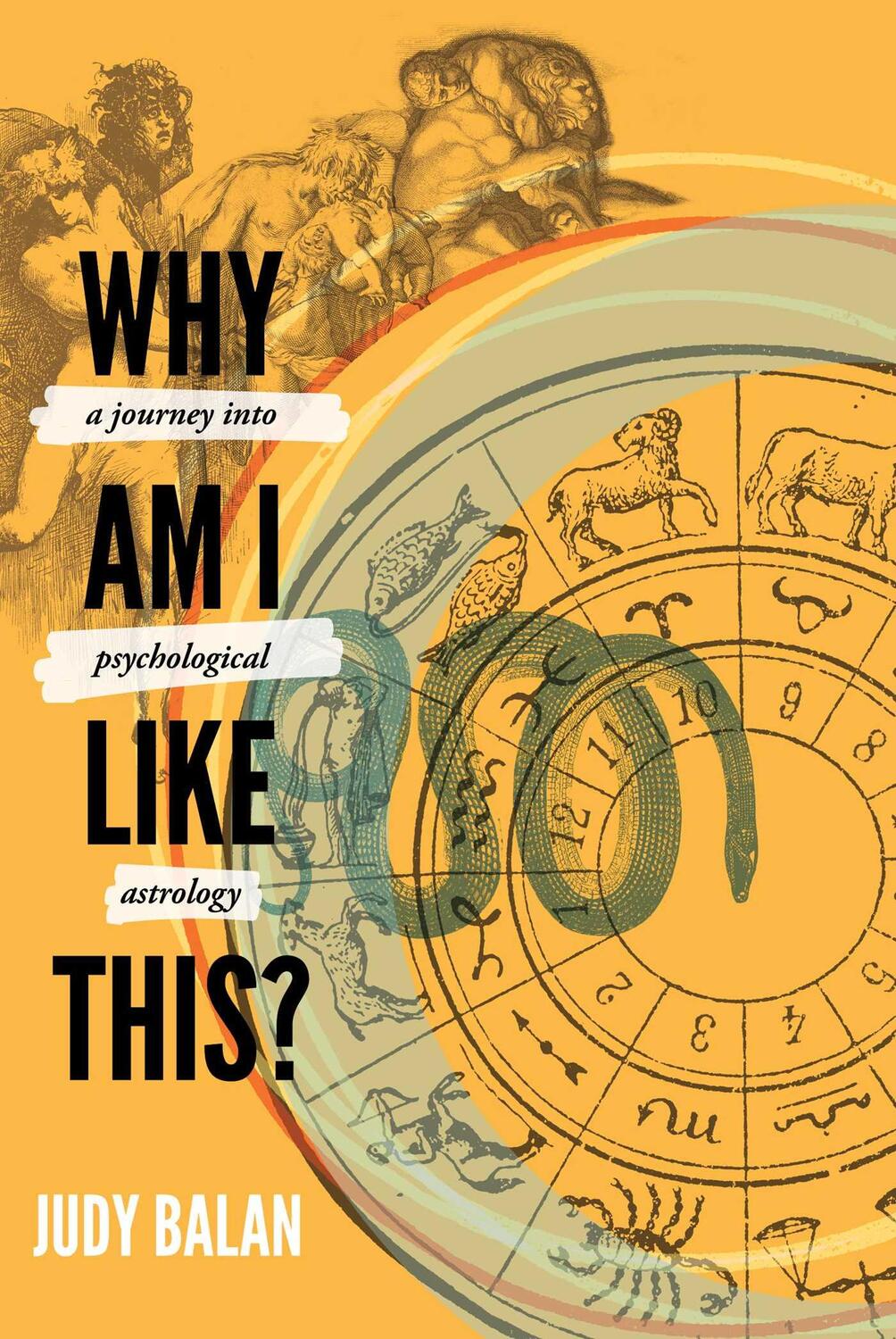 Cover: 9789392099434 | Why Am I Like This? | A Journey into Psychological Astrology | Balan