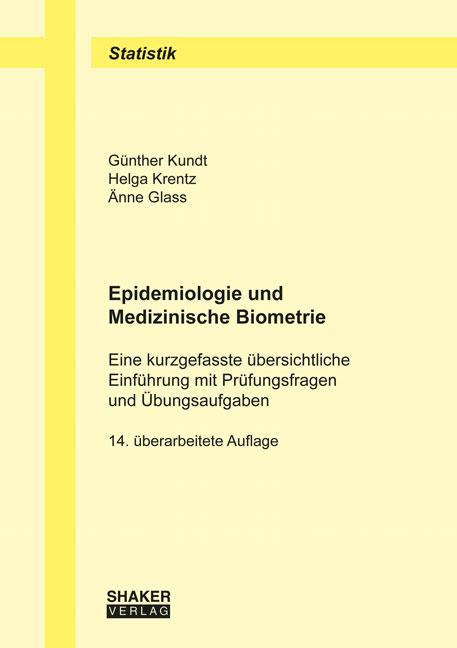 Cover: 9783844069914 | Epidemiologie und Medizinische Biometrie | Günther Kundt (u. a.)