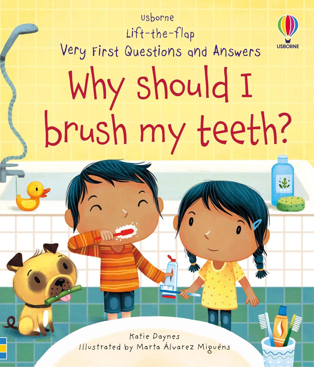 Cover: 9781474968935 | Very First Questions and Answers Why Should I Brush My Teeth? | Daynes