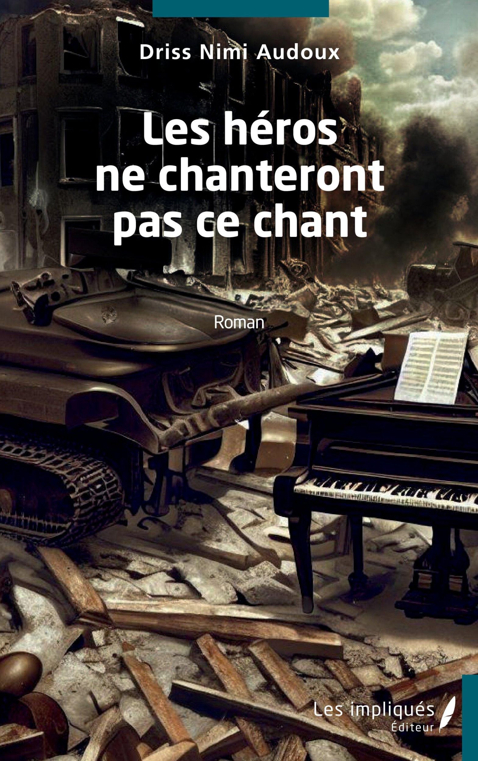 Cover: 9791042803117 | Les héros ne chanteront pas ce chant | Driss Nimi Audoux | Taschenbuch