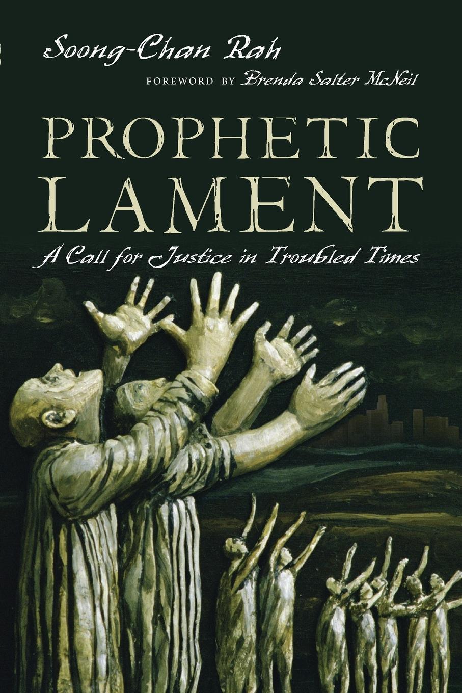 Cover: 9780830836949 | Prophetic Lament | A Call for Justice in Troubled Times | Rah | Buch