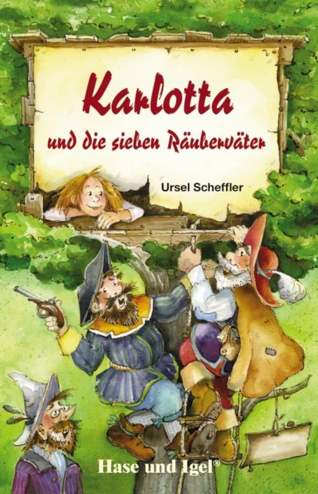 Cover: 9783867600682 | Karlotta und die sieben Räuberväter. Schulausgabe | Ursel Scheffler
