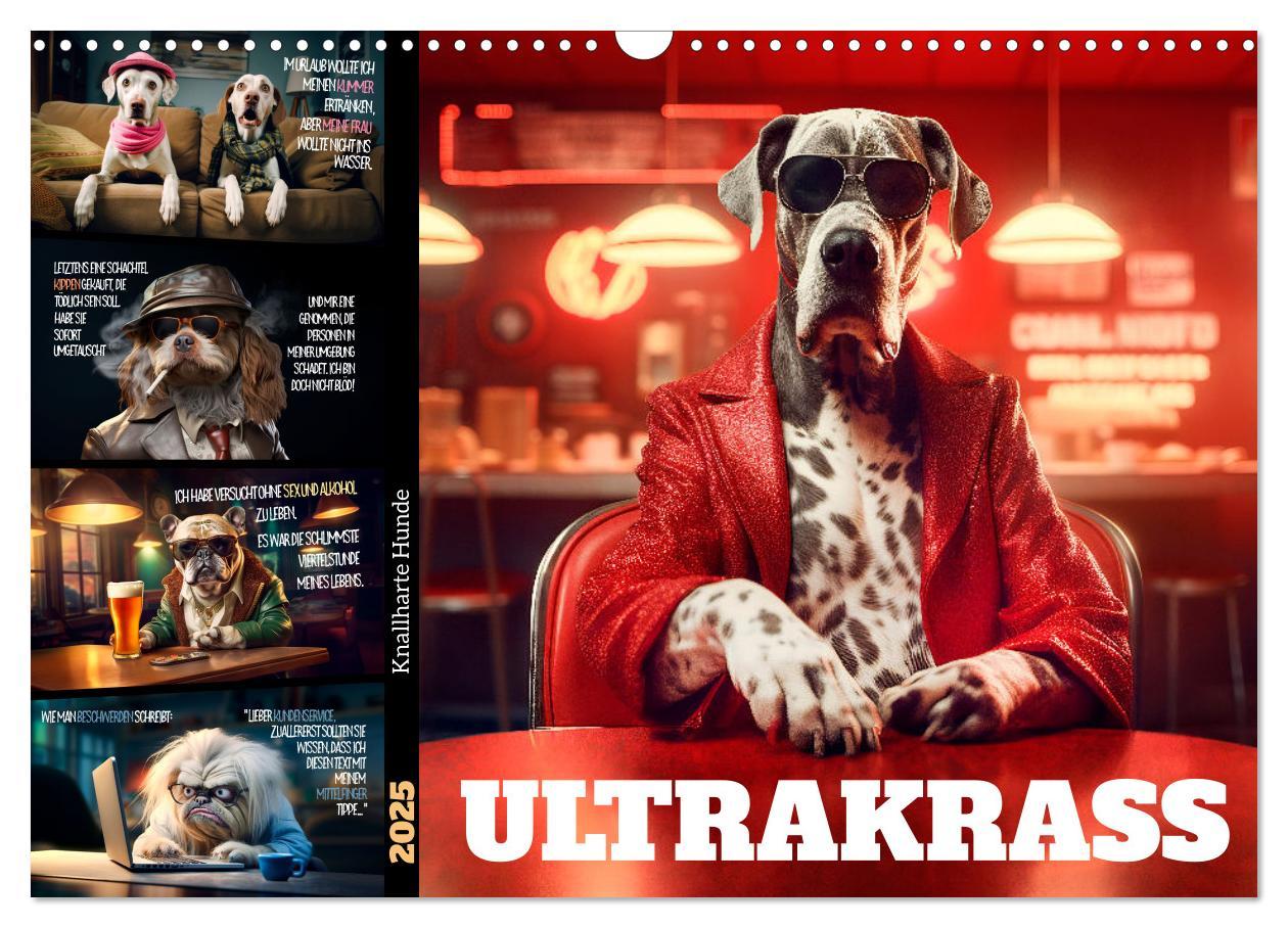 Cover: 9783383774317 | ULTRAKRASS Knallharte Hunde (Wandkalender 2025 DIN A3 quer),...