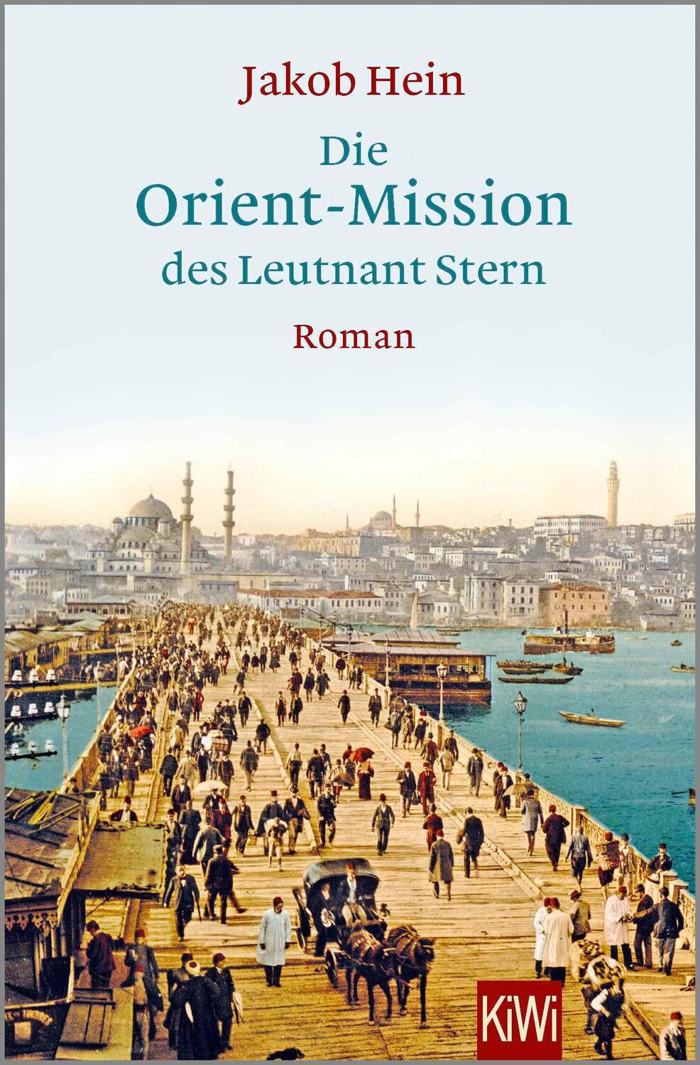 Cover: 9783462053388 | Die Orient-Mission des Leutnant Stern | Jakob Hein | Taschenbuch