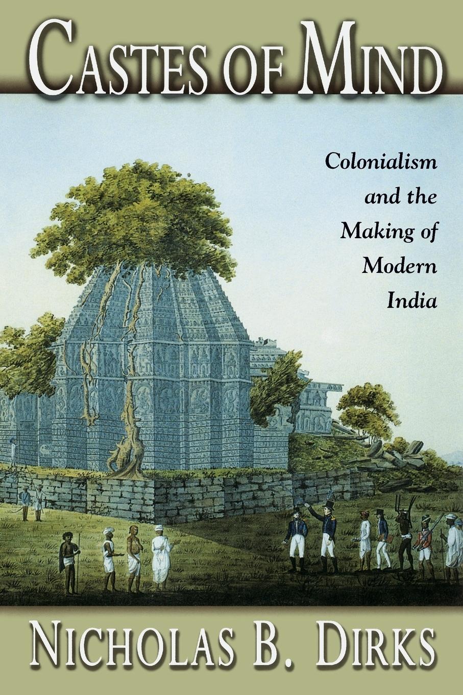 Cover: 9780691088952 | Castes of Mind | Colonialism and the Making of Modern India | Dirks