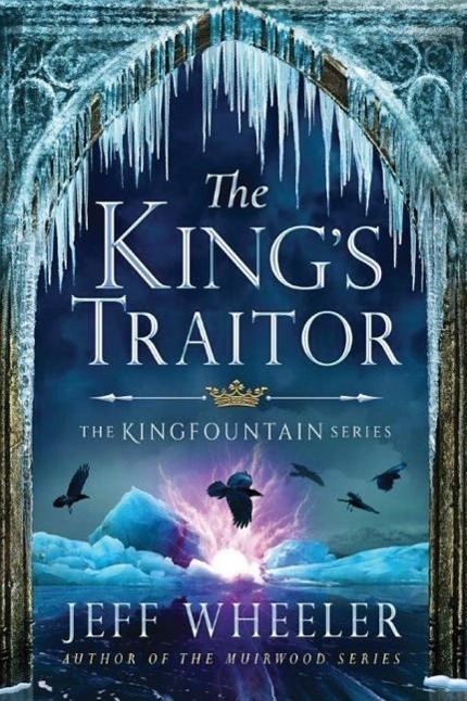 Cover: 9781503937727 | The King's Traitor | Jeff Wheeler | Taschenbuch | Kingfountain | 2016