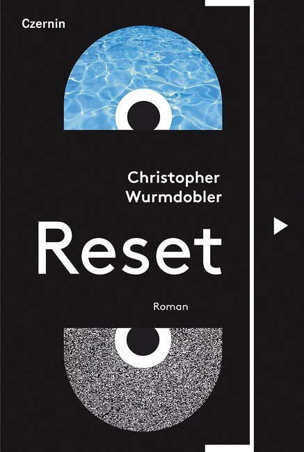 Cover: 9783707606690 | Reset | Roman | Christopher Wurmdobler | Buch | 248 S. | Deutsch