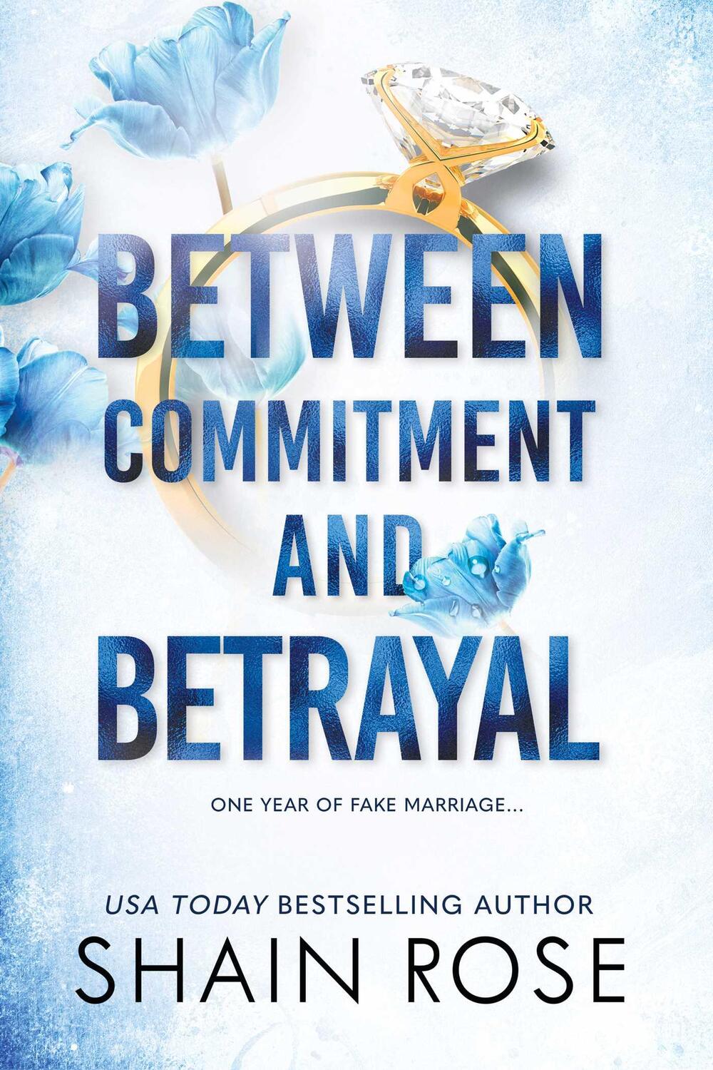 Cover: 9798987758328 | Between Commitment and Betrayal | Shain Rose | Taschenbuch | 2023