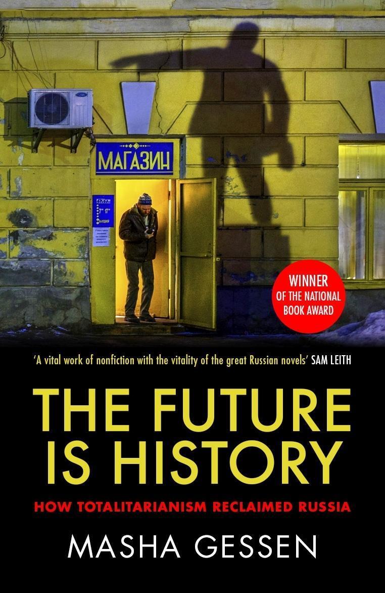 Cover: 9781783784028 | The Future is History | How Totalitarianism Reclaimed Russia | Gessen