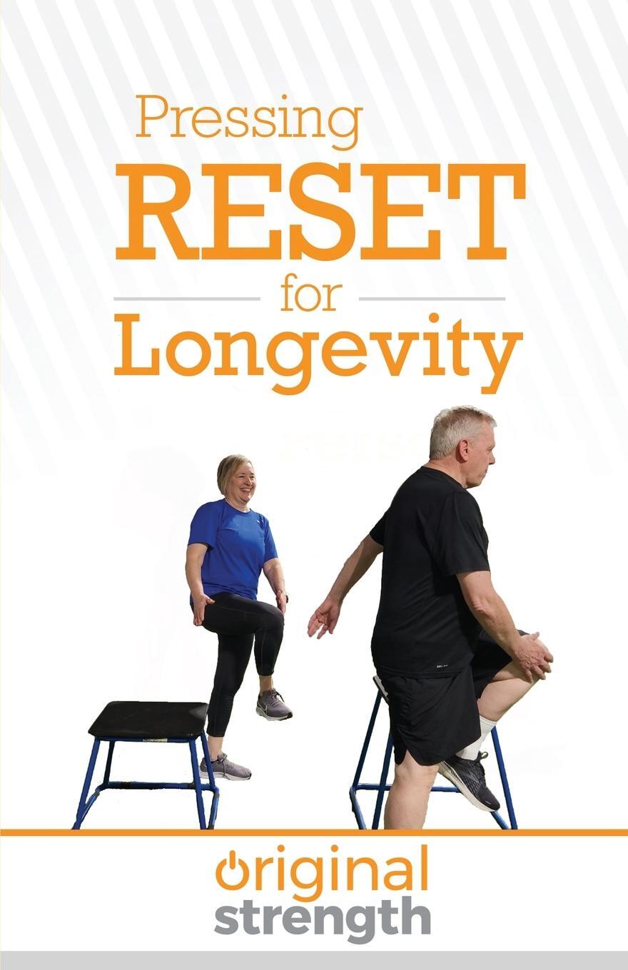 Cover: 9798986586052 | Pressing RESET for Longevity | Original Strength (u. a.) | Taschenbuch