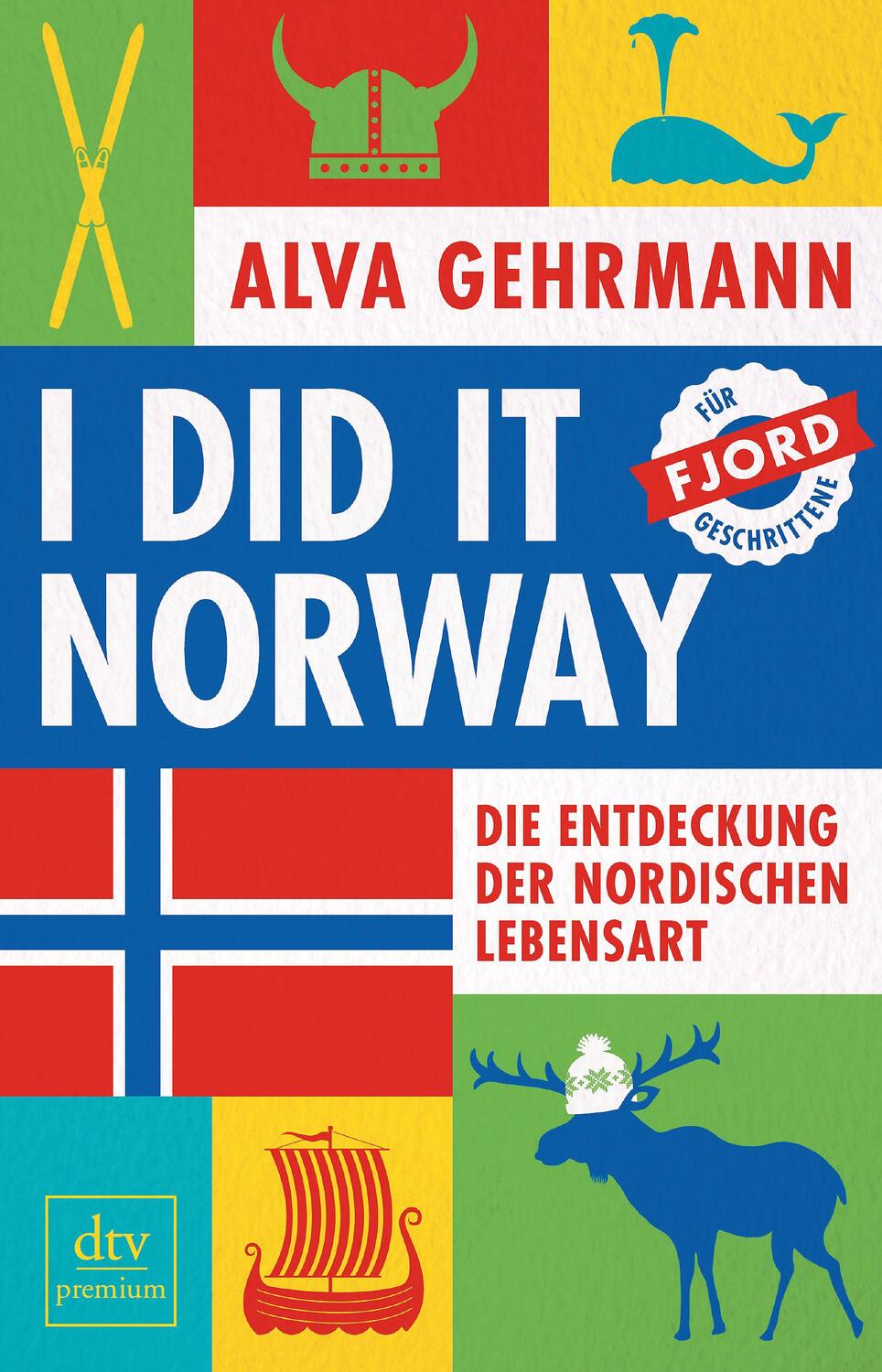 Cover: 9783423262156 | I did it Norway! | Die Entdeckung der nordischen Lebensart | Gehrmann