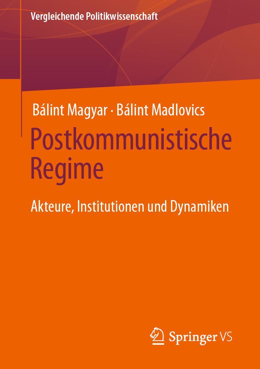 Cover: 9783658407285 | Postkommunistische Regime | Akteure, Institutionen und Dynamiken | xii